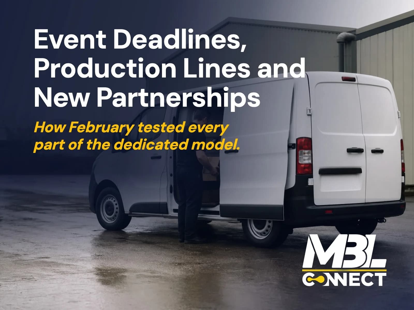 Event Deadlines, Production Lines, and New Partnerships - How MBL Connect Delivered in February